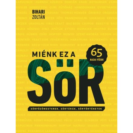 Bihari Zoltán - Miénk ez a sör